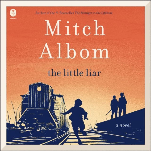 Mitch Albom - Little Liar, Ljudbok