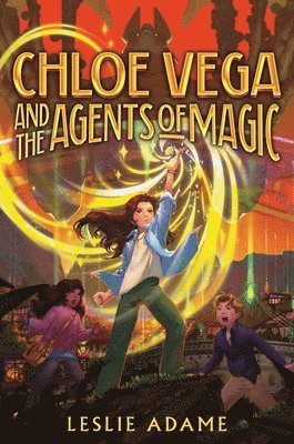 Leslie Adame - Chloe Vega and the Agents of Magic, Inbunden. Tillgänglighet: Lägg i varukorg