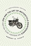 Zen And The Art Of Motorcycle Maintenance [50Th Anniversary Edition]