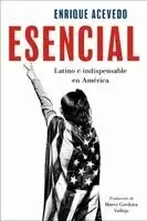Enrique Acevedo - Essential / Esencial (Spanish Edition): Latino E Indispensable En América, Häftad. Tillgänglighet: Kommande