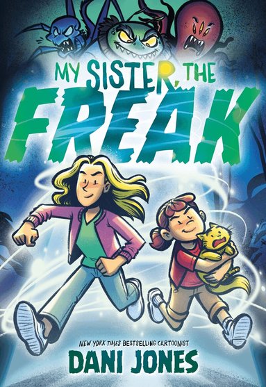 Dani Jones - My Sister, the Freak, Häftad