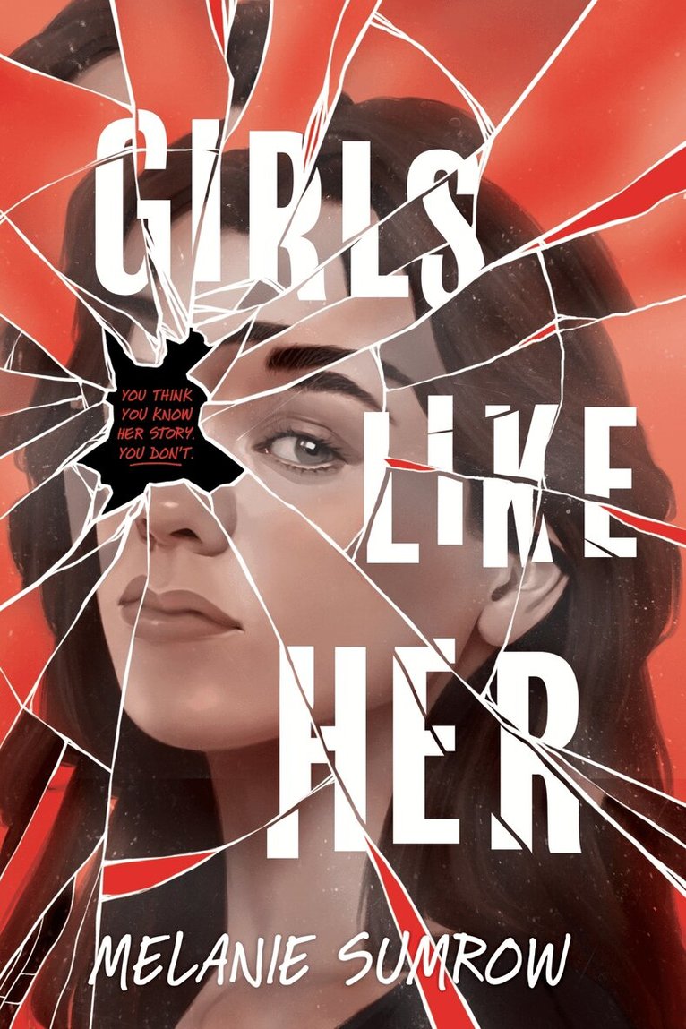 Melanie Sumrow - Girls Like Her, Inbunden