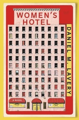 Daniel M. Lavery - Women's Hotel, Inbunden. Tillgänglighet: Lägg i varukorg