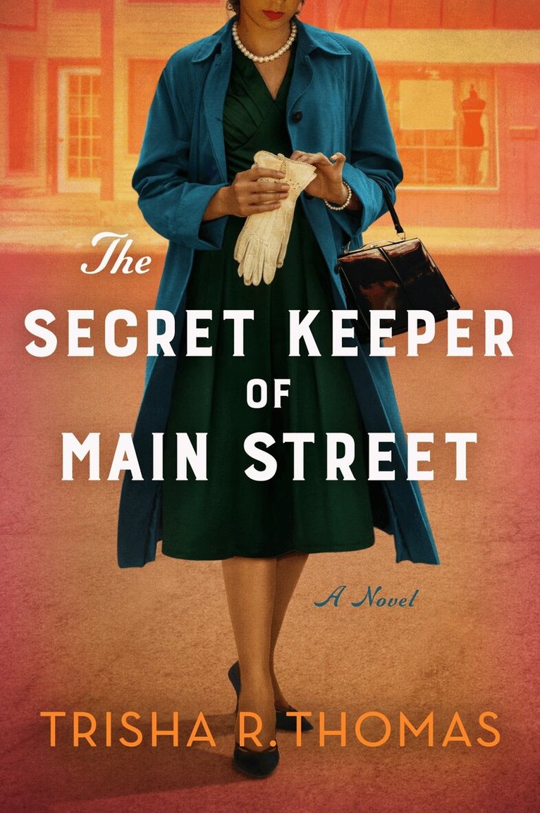 Trisha R. Thomas - Secret Keeper of Main Street, Inbunden