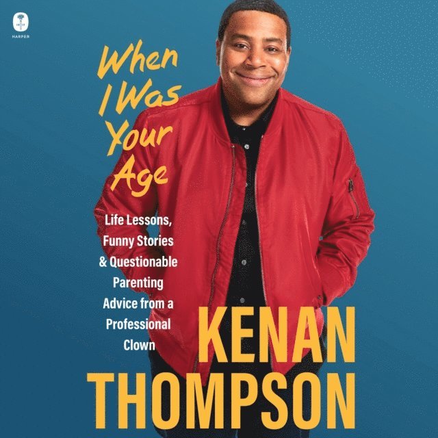 Kenan Thompson - When I Was Your Age, Ljudbok