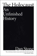The Holocaust: An Unfinished History