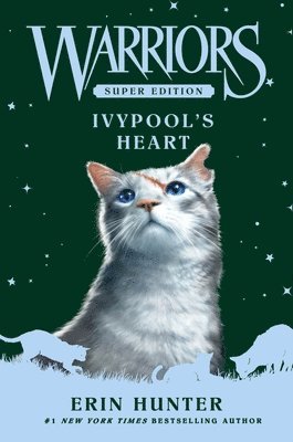 Warriors Super Edition: Ivypool's Heart av Erin Hunter