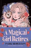 Magical Girl Retires