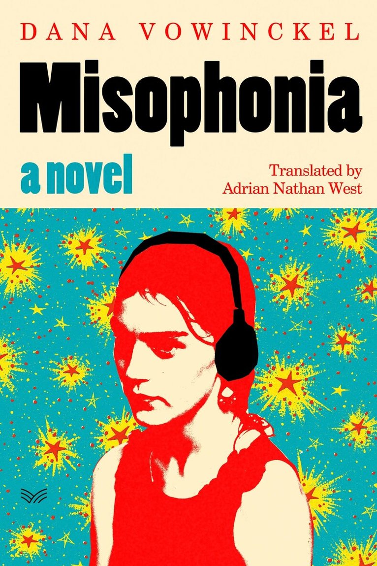 Dana Vowinckel - Misophonia, Inbunden