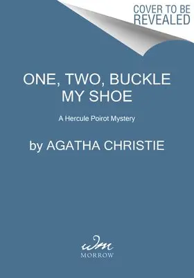 One, Two, Buckle My Shoe: A Hercule Poirot Mystery: The Official Authorized Edition