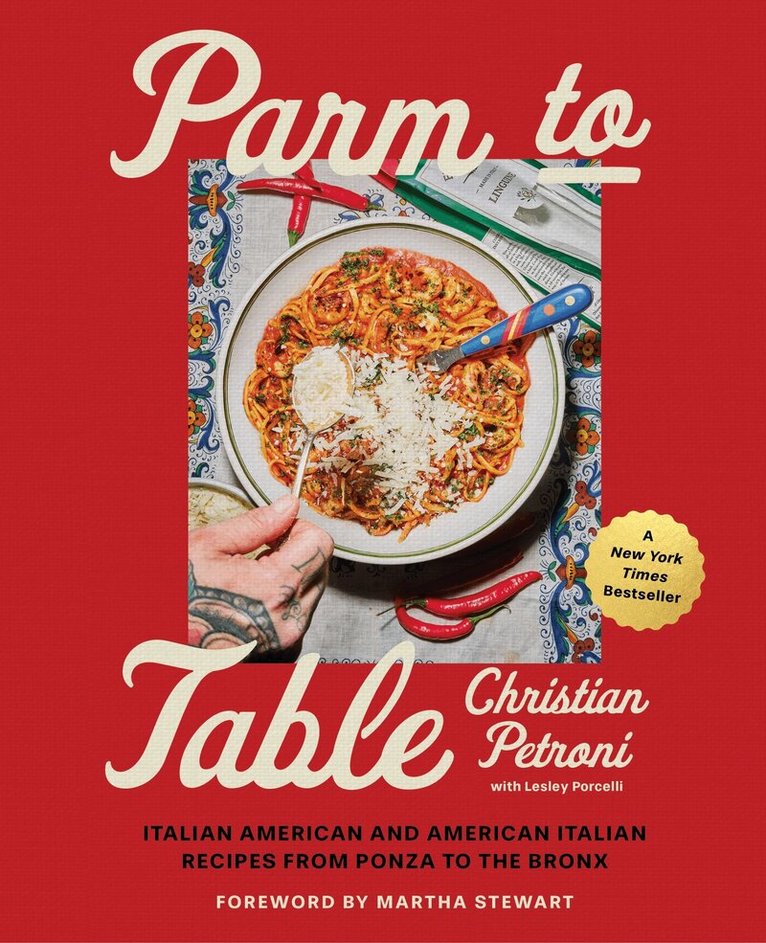 Christian Petroni, Lesley Porcelli - Parm to Table, Inbunden
