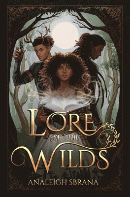 Analeigh Sbrana - Lore of the Wilds, Inbunden