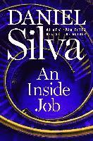 Daniel Silva - An Inside Job Intl, Häftad