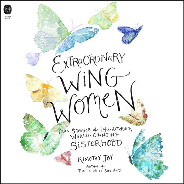 Kimothy Joy - Extraordinary Wing Women, Ljudbok