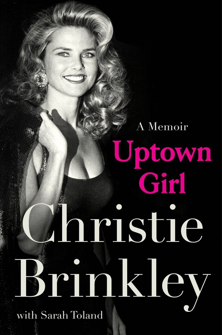 Christie Brinkley - Uptown Girl, Inbunden