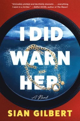 Sian Gilbert - I Did Warn Her, Häftad