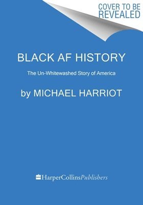 Michael Harriot - Black AF History, Häftad