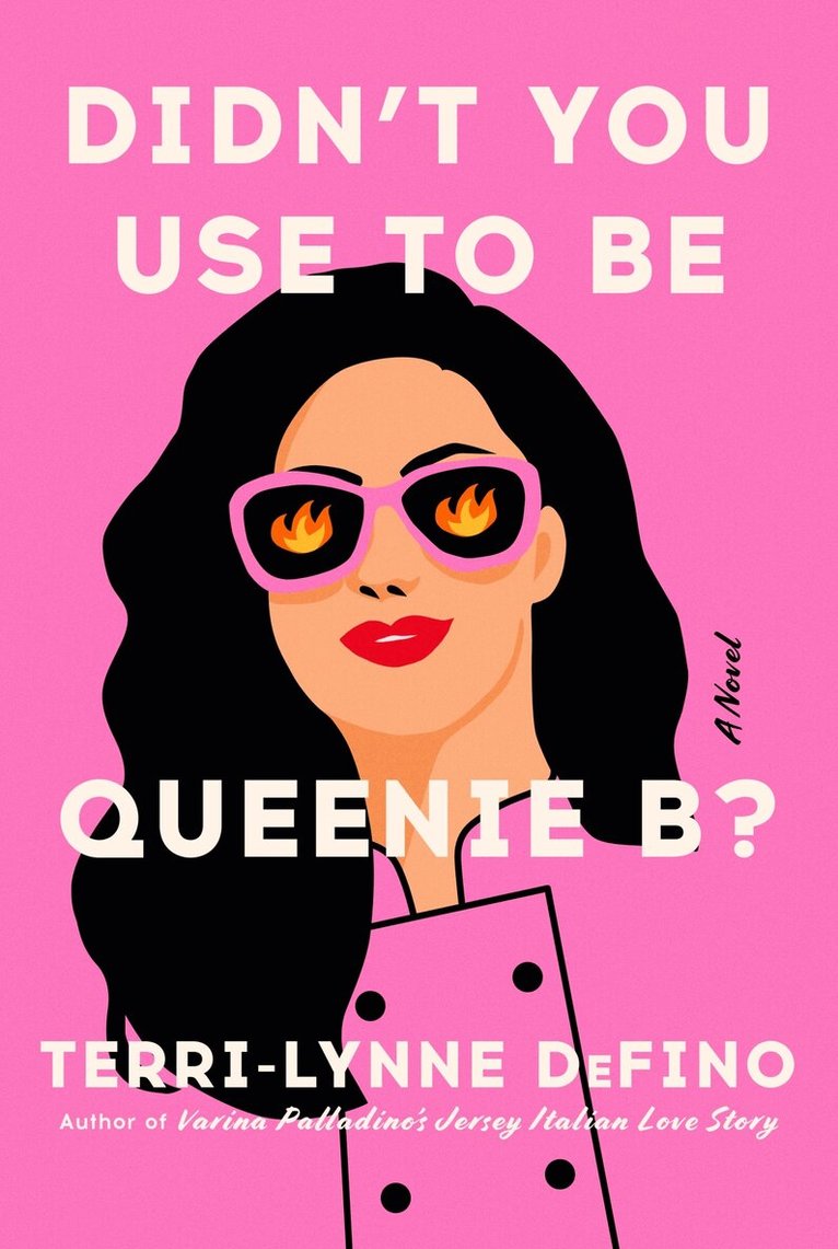 Terri-Lynne DeFino - Didn't You Use to Be Queenie B?, Inbunden