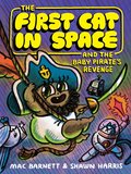 First Cat in Space and the Baby Pirate's Revenge