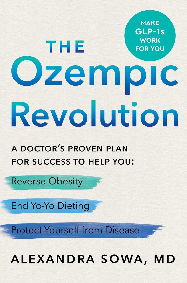 Alexandra Sowa - Ozempic Revolution, Inbunden