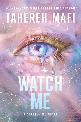 Tahereh Mafi - Watch Me, Inbunden
