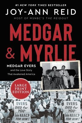 Joy-Ann Reid - Medgar and Myrlie: Medgar Evers and the Love Story That Awakened America (Large Print), Häftad. Tillgänglighet: Lägg i varukorg