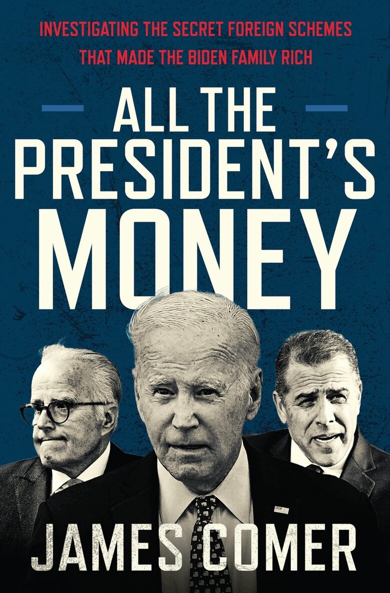 James Comer - All the President's Money, Inbunden. Tillgänglighet: Lägg i varukorg