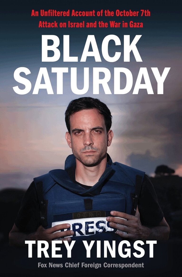 Trey Yingst - Black Saturday, Inbunden