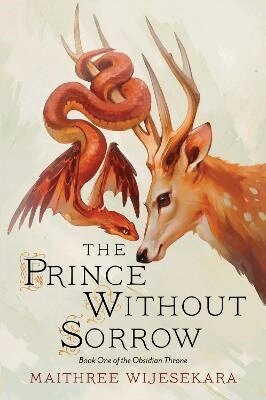 Maithree Wijesekara - The Prince Without Sorrow: Book One of the Obsidian Throne, Häftad