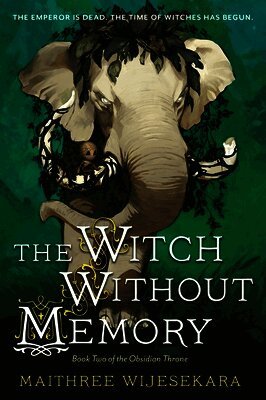 Maithree Wijesekara - The Witch Without Memory: Book Two of the Obsidian Throne, Häftad
