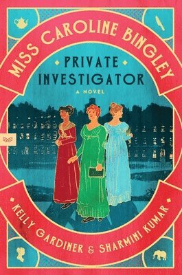Kelly Gardiner, Sharmini Kumar - Miss Caroline Bingley, Private Investigator, Häftad. Tillgänglighet: Lägg i varukorg