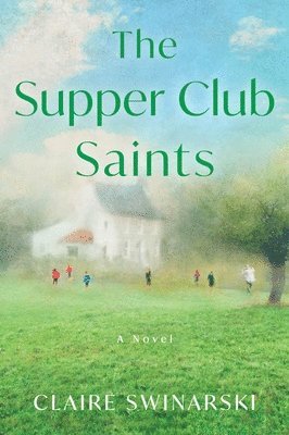 Claire Swinarski - The Supper Club Saints, Häftad