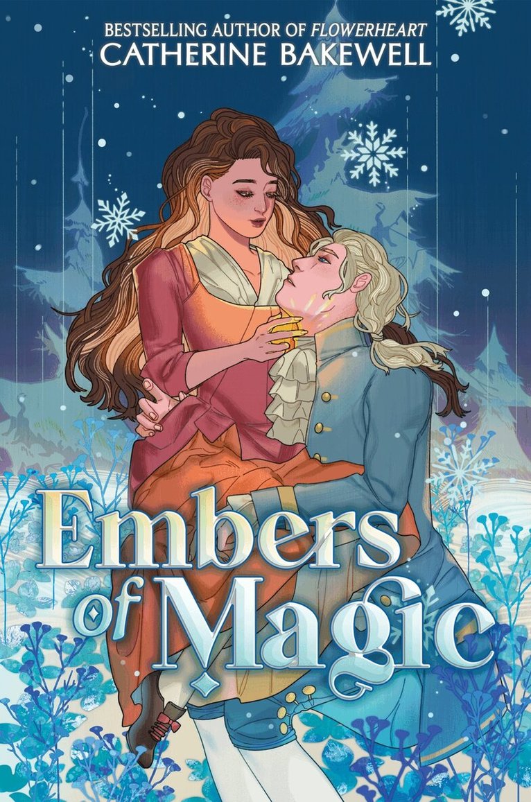 Catherine Bakewell - Embers of Magic, Inbunden