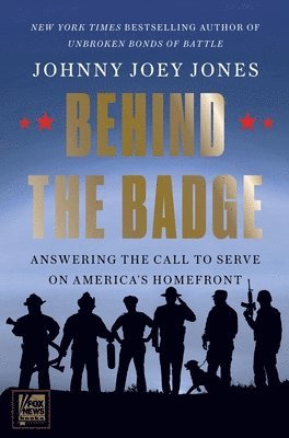 Johnny Joey Jones - Behind the Badge, Inbunden