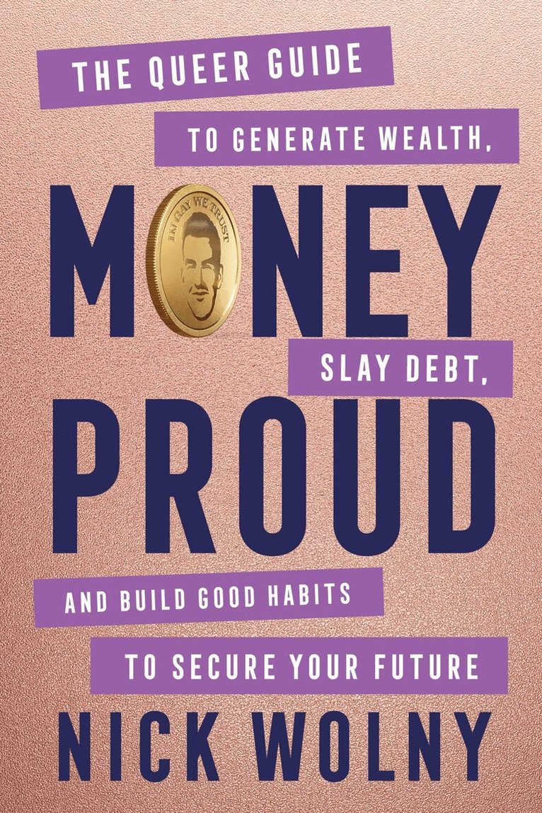 Nick Wolny - Money Proud, Inbunden