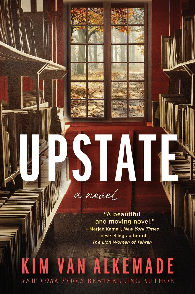 Kim van Alkemade - Upstate, Häftad. Tillgänglighet: Kommande