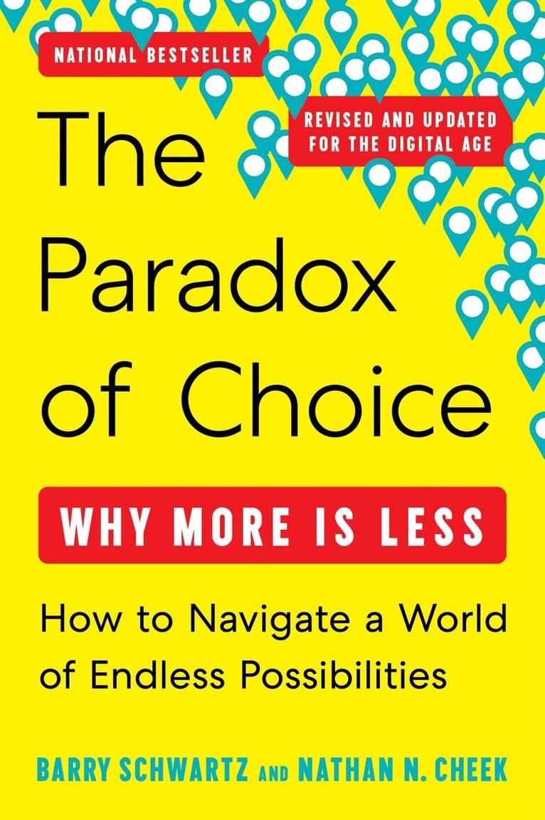 Barry Schwartz, Nathan N. Cheek - Paradox of Choice Revised and Updated, The, Häftad