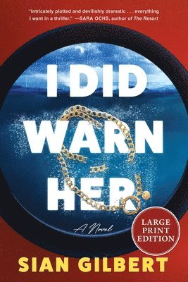 Sian Gilbert - I Did Warn Her, Häftad