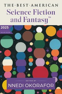 Best American Science Fiction and Fantasy 2025