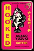 Hooked: A Novel of Obsession
