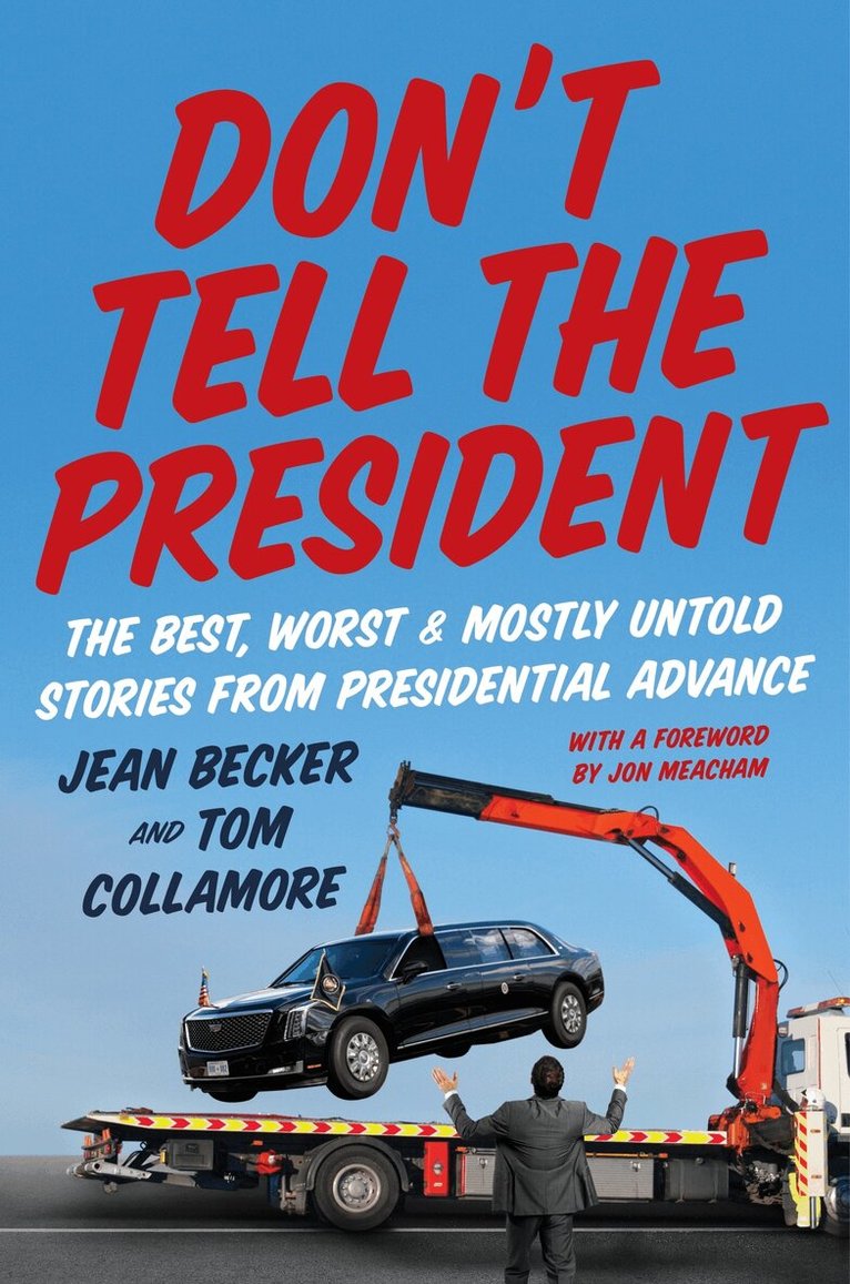 Jean Becker, Tom Collamore - Don’t Tell the President, Inbunden