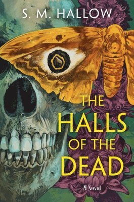 S. M. Hallow - The Halls of the Dead, Inbunden