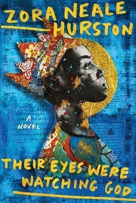 Zora Neale Hurston - Their Eyes Were Watching God (Deluxe Edition), Inbunden