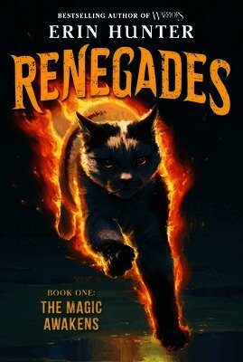 Erin Hunter - Renegades #1: The Magic Awakens, Inbunden
