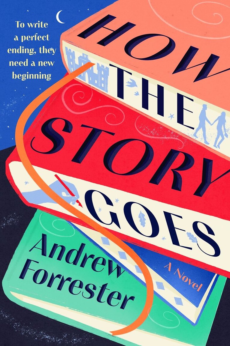 Andrew Forrester - How the Story Goes, Inbunden