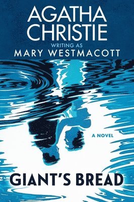 Agatha Christie, Mary Westmacott - Giant's Bread, Häftad