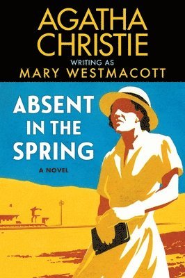 Agatha Christie, Mary Westmacott - Absent in the Spring, Häftad