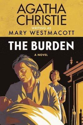 Agatha Christie, Mary Westmacott - The Burden, Häftad