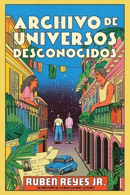 Ruben Reyes Jr - Archivo de Universos Desconocidos: Archive of Unknown Universes (Spanish Edition), Häftad