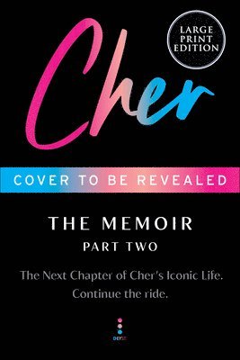 Cher - Cher: Part Two: The Memoir, Häftad